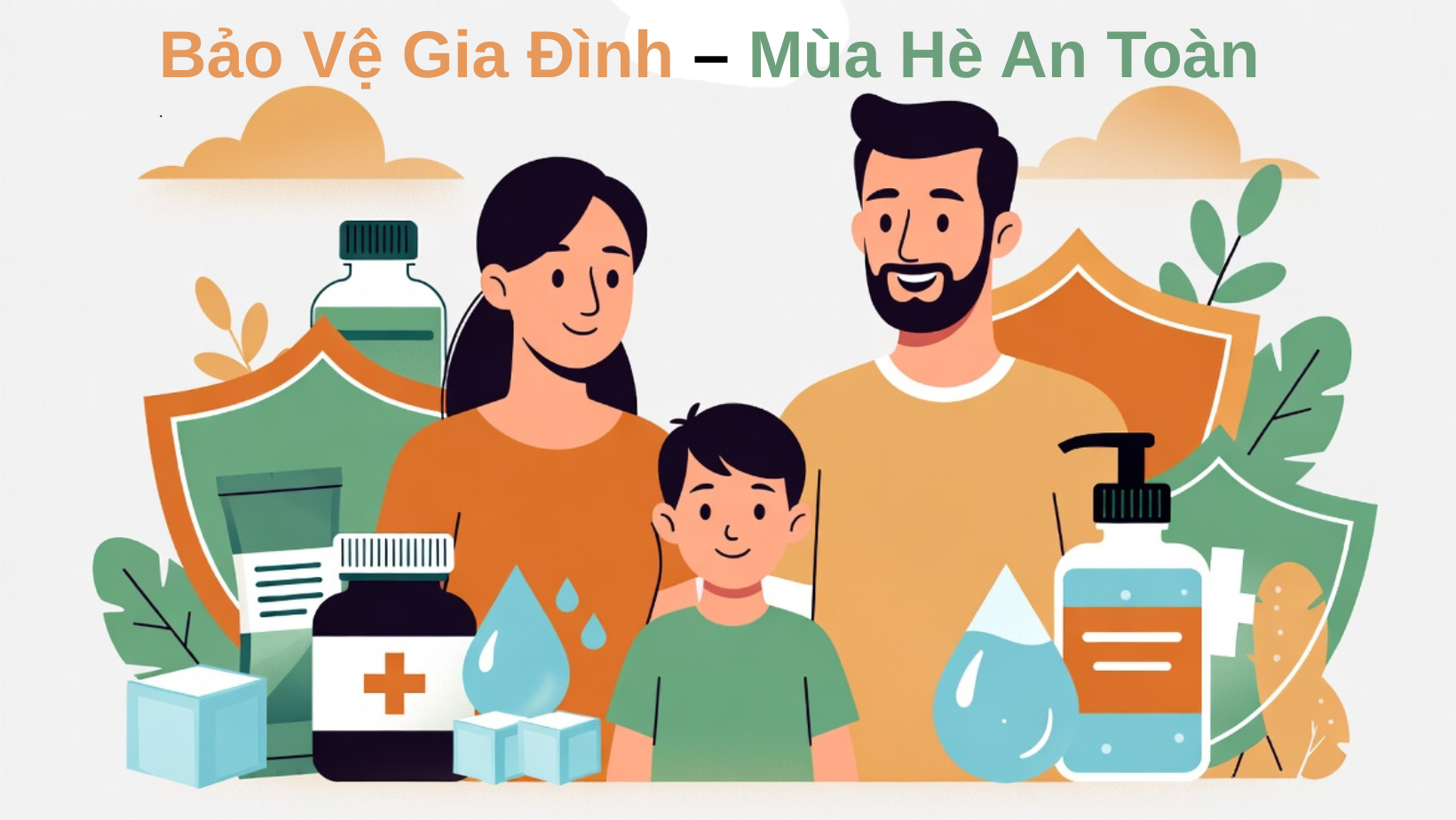 Bảo Vệ Gia Đình – Mùa Hè An Toàn